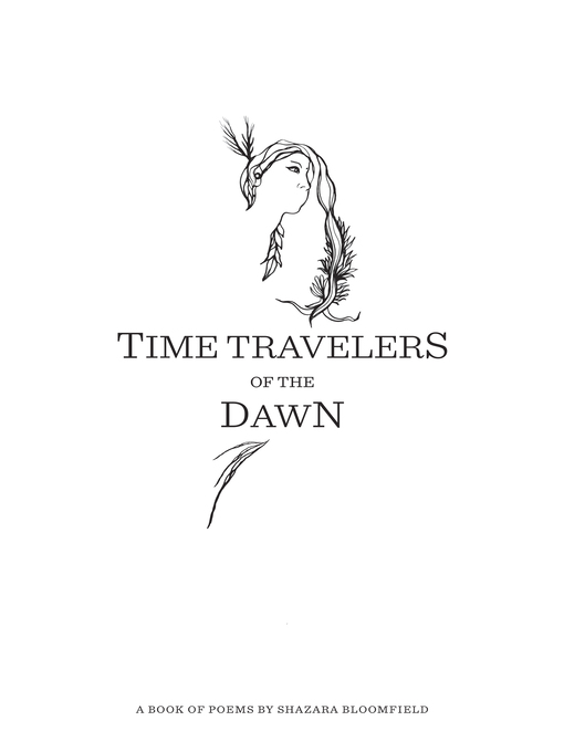 Title details for Time Travelers of the Dawn by Shazara Bloomfield - Wait list
